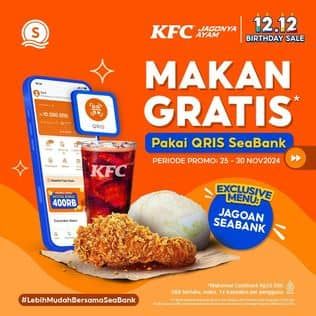 Promo Harga Makan Gratis Pakai QRIS SeaBank  - KFC