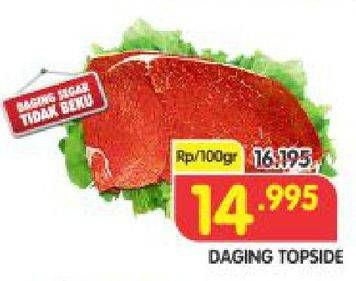 Promo Harga Daging Topside Sapi per 100 gr - Superindo