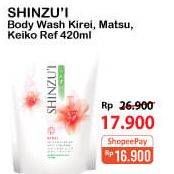 Promo Harga SHINZUI Body Cleanser Keiko, Kirei, Matsu 420 ml - Alfamart