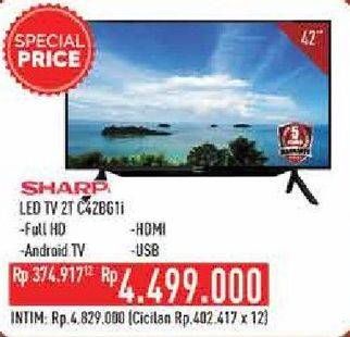 Promo Harga SHARP 2T-C42BG1i | Full HD Android TV 42"  - Hypermart