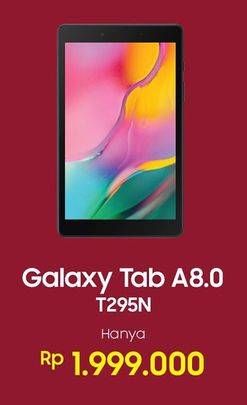 Promo Harga SAMSUNG Galaxy Tab A8.0 T295N  - Erafone