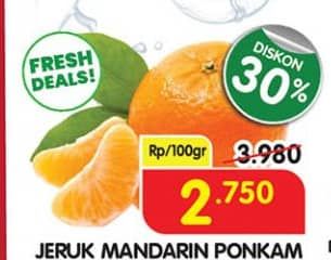 Promo Harga Jeruk Mandarin Ponkam per 100 gr - Superindo