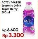 Promo Harga ACTIV WATER Minuman Isotonik + Multivitamin Triple Berry 380 ml - Indomaret