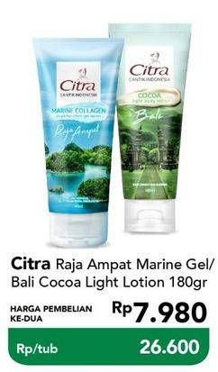 Promo Harga Citra Raja Ampat Marine Gel, Bali Cocoa Light Lotion 180gr  - Carrefour