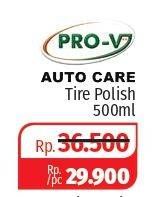 Promo Harga PRO-V Tire Polish 500 ml - Lotte Grosir