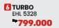 Turbo EHL-5328  Harga Promo Rp799.000