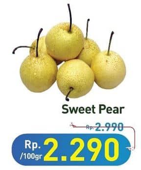 Promo Harga Pear Sweet per 100 gr - Hypermart