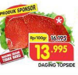 Promo Harga Daging Topside Sapi per 100 gr - Superindo