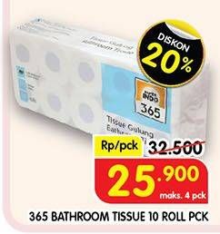 Promo Harga 365 Bathroom Tissue 10 roll - Superindo