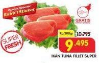 Promo Harga Tuna Fillet per 100 gr - Superindo