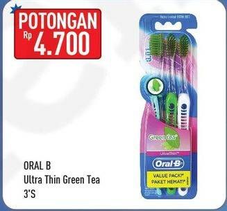 Promo Harga ORAL B Toothbrush Ultra Thin Green Tea 3 pcs - Hypermart