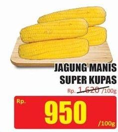 Promo Harga Jagung Manis Kupas Super per 100 gr - Hari Hari