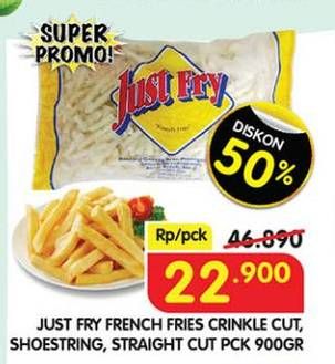 Promo Harga Just Fry French Fries Crinckle, Shoestrings, Straight Cut 900 gr - Superindo