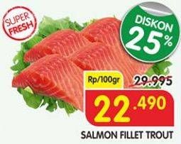 Promo Harga Salmon Fillet Trout per 100 gr - Superindo