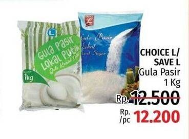 Promo Harga SAVE L/CHOICE L Gula Pasir 1Kg  - LotteMart