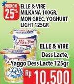 Promo Harga ELLE & VIRE Dessert Lacte 125 gr - Hypermart