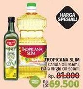 Promo Harga TROPICANA SLIM Canola Oil/Extra Virgin Olive Oil  - LotteMart