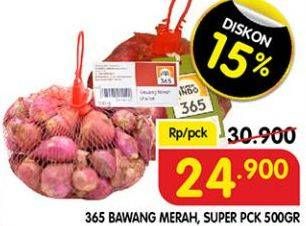 Promo Harga 365 Bawang Merah Super 500 gr - Superindo