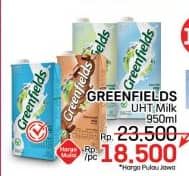 Promo Harga Greenfields UHT 1000 ml - LotteMart