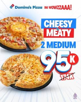 Promo Harga Cheesy Meaty  - Domino Pizza