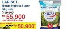 Promo Harga Larisst Beras Kepala Super 5000 gr - Indomaret