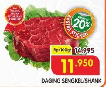 Promo Harga Daging Sengkel (Shankle) per 100 gr - Superindo