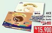 Promo Harga Aice Mochi Chocolate, Durian, Vanilla per 6 pcs 30 gr - Hypermart