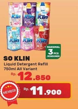 Promo Harga SO KLIN Liquid Detergent + Anti Bacterial Biru, + Anti Bacterial Red Perfume Collection, + Anti Bacterial Violet Blossom, Power Clean Action White Bright, + Softergent Pink, + Softergent Soft Sakura 750 ml - Yogya