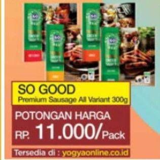 Promo Harga SO GOOD Premium Sausage All Variants 300 gr - Indomaret