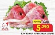 Promo Harga Kepala Ikan Kakap Merah per 100 gr - Superindo