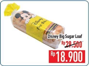 Promo Harga Disney Big Sugar Loaf  - Hypermart