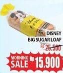 Promo Harga Big Sugar Loaf Disney  - Hypermart