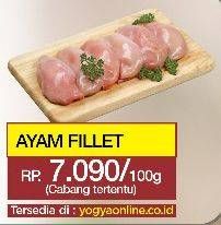 Promo Harga Ayam Fillet per 100 gr - Yogya