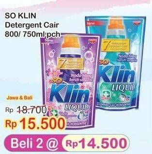 Promo Harga SO KLIN Liquid Detergent 750ml/800ml  - Indomaret
