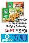 Promo Harga SO GOOD Chicken Nugget Original, Hot Spicy, Spicy Garlic 400 gr - Hypermart