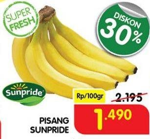 Promo Harga SUNPRIDE Pisang Cavendish per 100 gr - Superindo