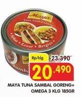 Promo Harga MAYA Tuna Sambal Goreng+Omega 3 185 gr - Superindo