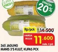 Promo Harga 365 Jagung Manis Kulit, Kupas 3 pcs - Superindo