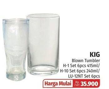 Promo Harga KIG Glassware Blown Tumbler H-1 Set 6pcs 415ml, H-10 Set 6pcs 240ml, LU-12NT Set 6pcs  - Lotte Grosir
