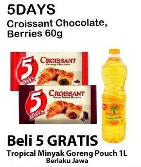 Promo Harga 5 DAYS Croissant Creamy Chocolate, Sweet Mixed Berries 60 gr - Alfamart