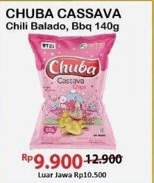 Promo Harga Chuba Cassava Chips Sambal Balado, BBQ 140 gr - Alfamart