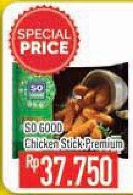 Promo Harga SO GOOD Chicken Stick Premium  - Hypermart