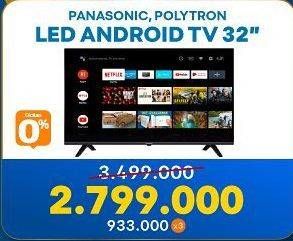 Promo Harga PANASONIC/POLYTRON LED Android TV 32"  - Electronic City