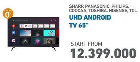 Promo Harga Sharp/Panasonic/Philips/Coocaa/Toshiba/Hisense/TCL UHD Android TV 65 Inci  - Electronic City