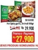 Promo Harga SO GOOD Chicken Nugget Hot Spicy, Spicy Garlic, Animal 400 gr - Hypermart