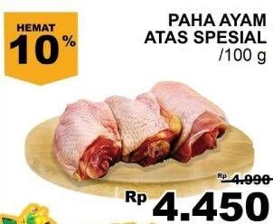 Promo Harga Ayam Paha Atas Spesial per 100 gr - Giant