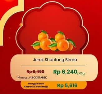 Promo Harga Jeruk Shantang Birma per 100 gr - Carrefour