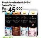 Promo Harga BROOKFARM Fresh Milk All Variants 946 ml - Carrefour