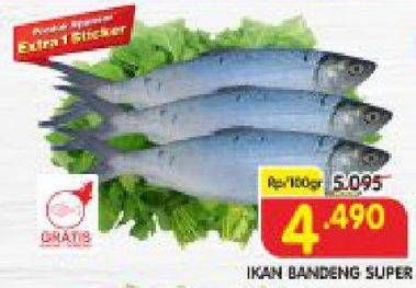 Promo Harga Ikan Bandeng Super per 100 gr - Superindo