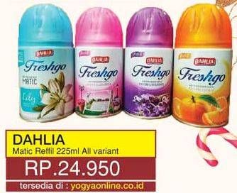 Promo Harga DAHLIA Freshgo Matic All Variants 225 ml - Yogya